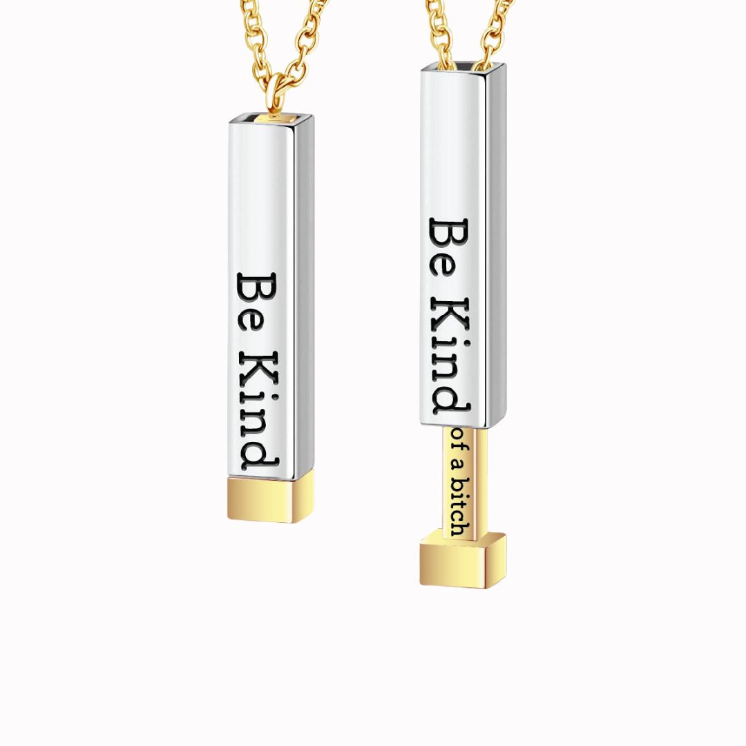 Be Kind🌸...of a bi✧ch - Hidden Message Necklace