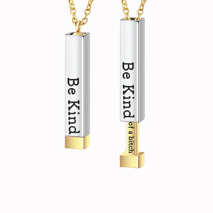 Be Kind🌸...of a bi✧ch - Hidden Message Necklace