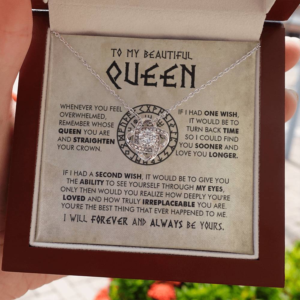 To My Beautiful Queen - You are loved and truly irreplaceable - Love Knot Necklace 91